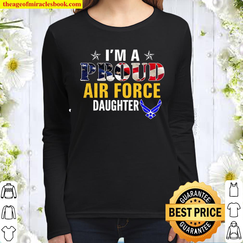 I’m A Proud Air Force Daughter American Flag Gift Veteran Women Long Sleeved