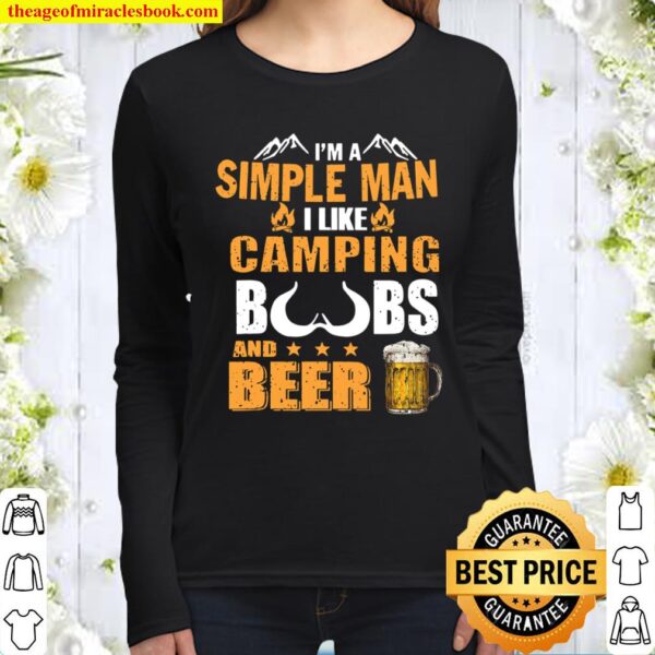 I’m A Simple Man I Like Camping Boobs And Beer Women Long Sleeved
