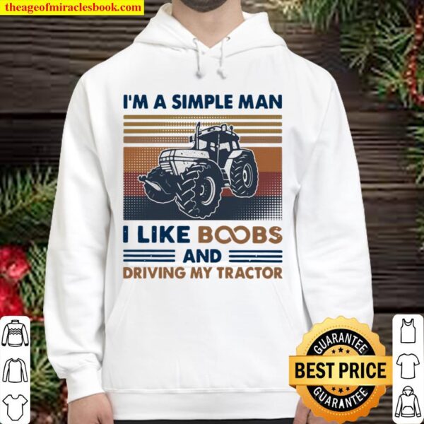 I’m A Simple Man Like Boobs And Driving My Tractor Vintage Hoodie
