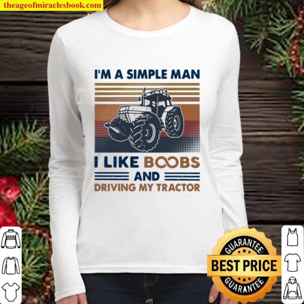 I’m A Simple Man Like Boobs And Driving My Tractor Vintage Women Long Sleeved
