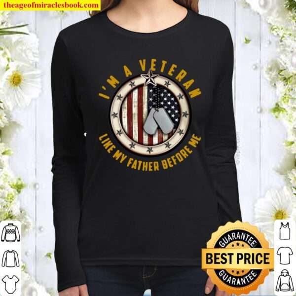 I’m A Veteran Like My Father Before Me Dogtag American Flag Women Long Sleeved