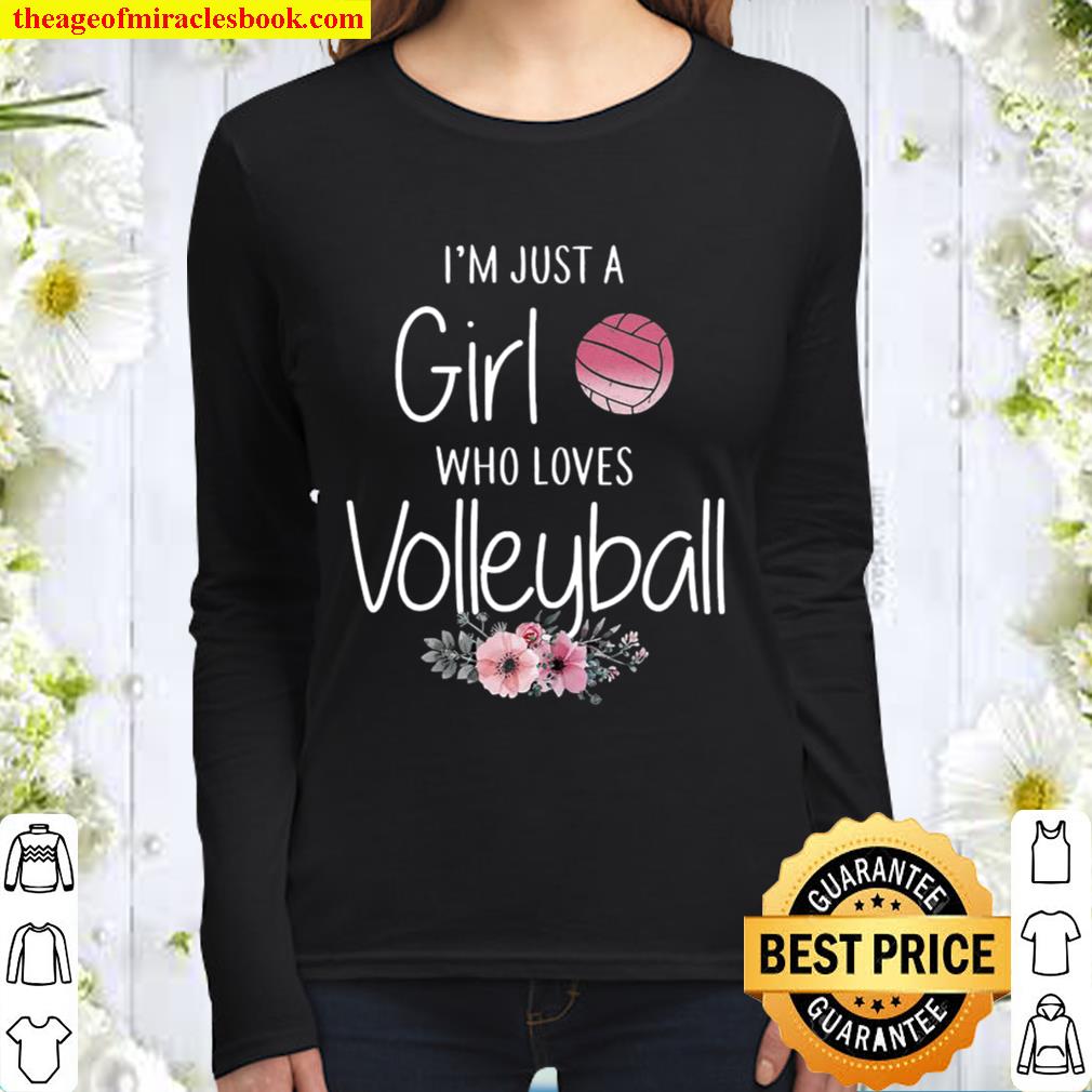 I’m Just A Girl Who Loves Volleyball Flowers Women Long Sleeved