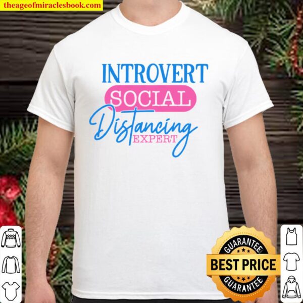 Introvert Social Distancing Expert Shirt
