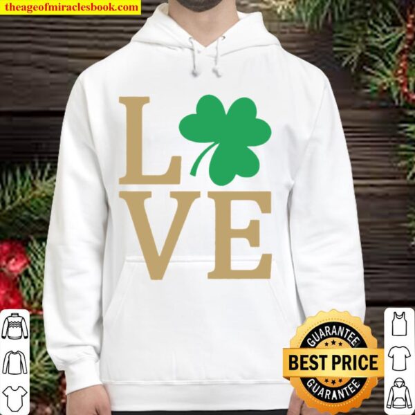 Irish Clover Love St. Patrick_s Day Gift Funny Men Women Unisex Hoodie