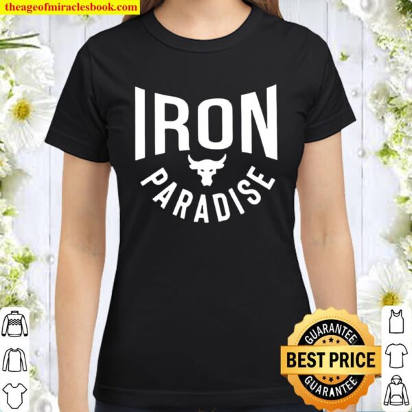 Iron Paradise Classic Women T-Shirt
