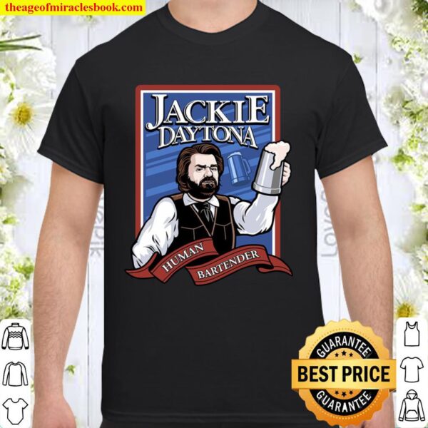 Jackie Daytona Regular Human Bartender Shirt