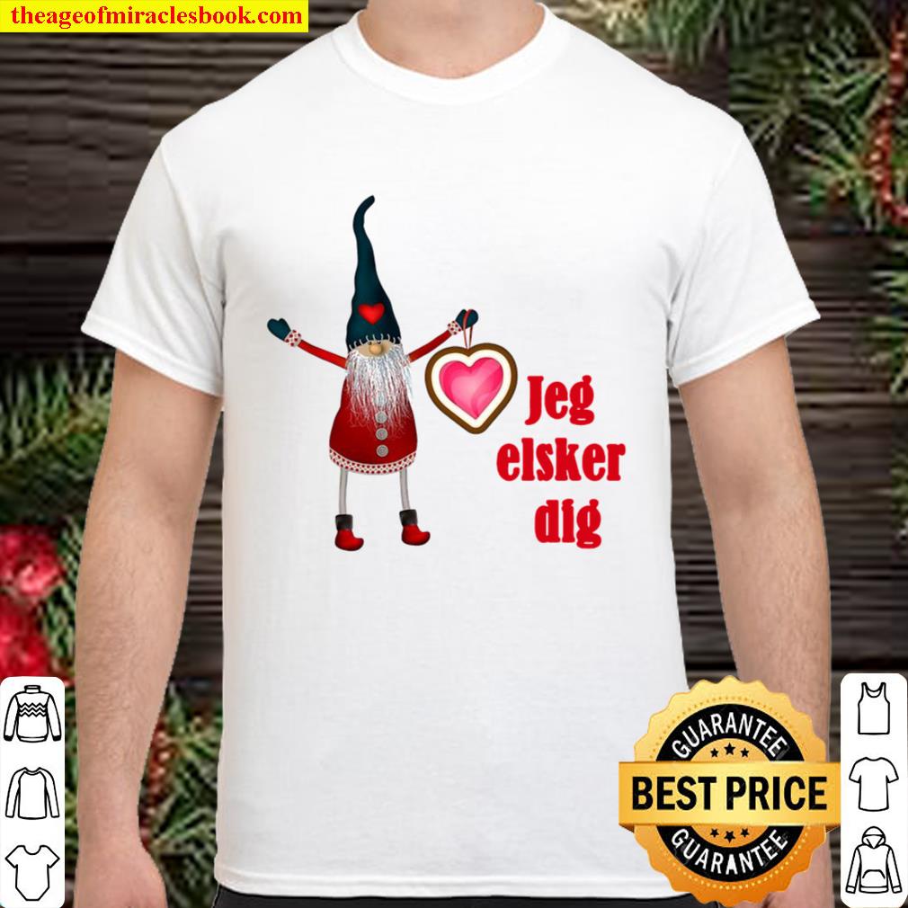 Jeg Elsker Dig Swedish Gnomes I Love You hot Shirt, Hoodie, Long Sleeved, SweatShirt