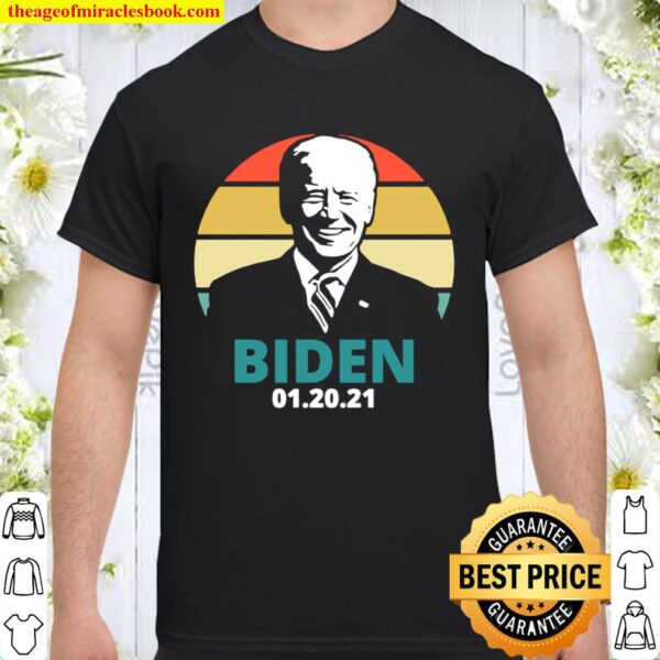 Joe Biden 46th President Inauguration Day 2021 Sunset Shirt