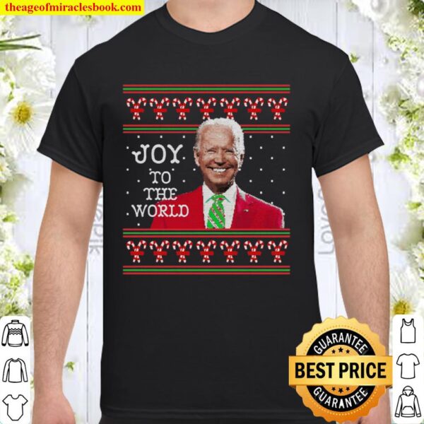 Joe Biden Ugly Christmas Sweater Joy To The World 2020 Ver2 Shirt