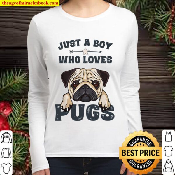 Just A Boy Who Loves Pugs Women Long Sleeved