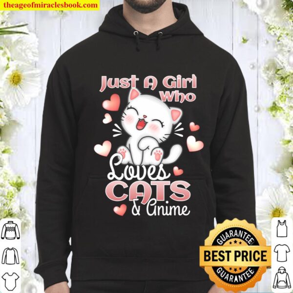 Just A Girl Who Loves Cats And Anime Gift Cat Lover Kitten Hoodie