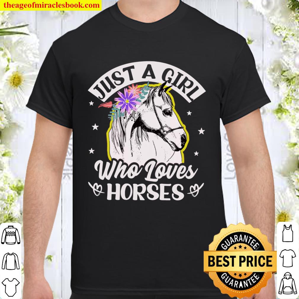 Just A Girl Who Loves Horses Sweatshirt, Farm Lover Sweatshirt, Riding Girl Sweatshirt, Farm Girl Sweatshirt, Horse Riding limited Shirt, Hoodie, Long Sleeved, SweatShirt