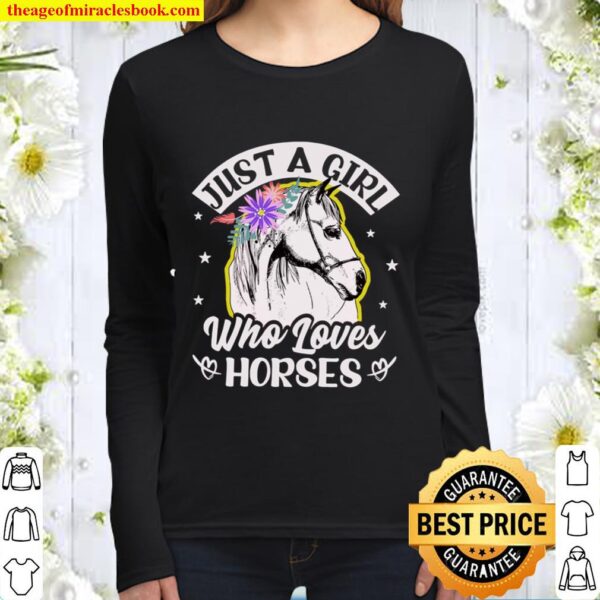 Just A Girl Who Loves Horses Sweatshirt, Farm Lover Sweatshirt, Riding Women Long Sleeved