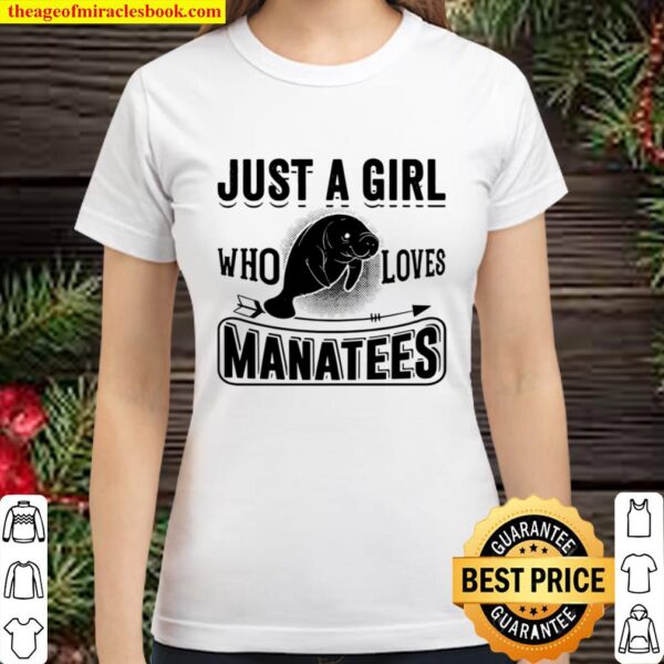 Just A Girl Who Loves Manatees Funny Manatee Lovers Gift Premium Classic Women T-Shirt