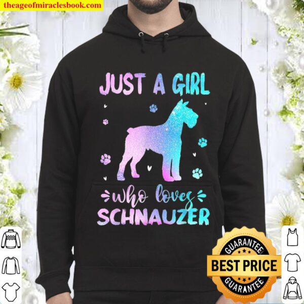 Just A Girl Who Loves Schnauzer Dog Hoodie