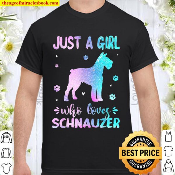 Just A Girl Who Loves Schnauzer Dog Shirt