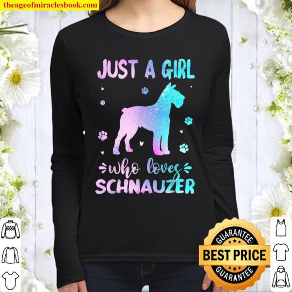 Just A Girl Who Loves Schnauzer Dog Women Long Sleeved