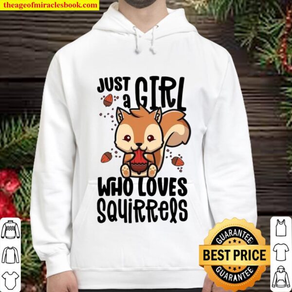 Just A Girl Who Loves Squirrels Gifts For Squirrel Lovers Hoodie