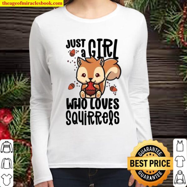 Just A Girl Who Loves Squirrels Gifts For Squirrel Lovers Women Long Sleeved