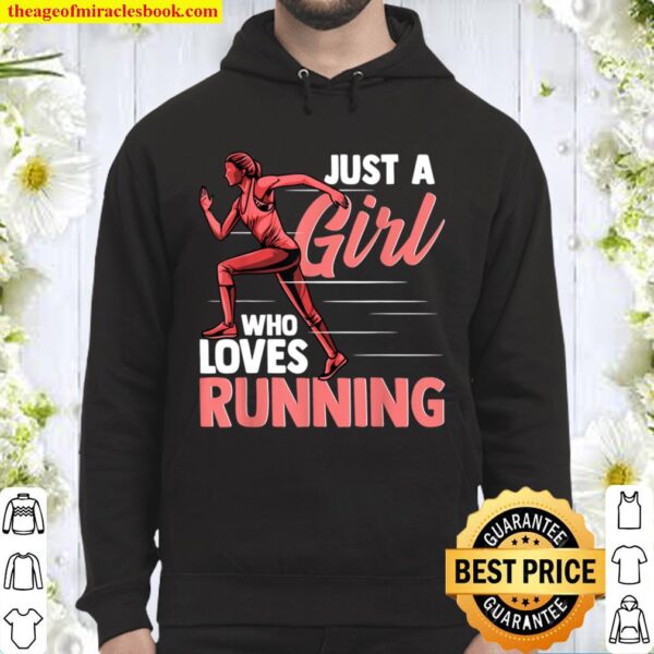 Just a Girl Who Loves Running Funny Runner Gift Hoodie