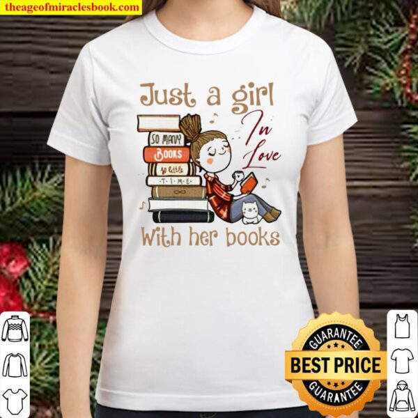 Just a girl in love with her books Classic Women T-Shirt