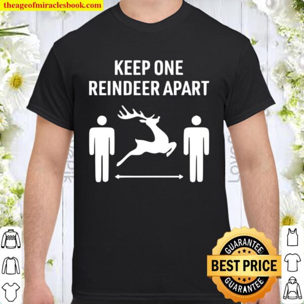 Keep One Reindeer Apart Shirt, Holiday Party Shirt, Social Distance, F Shirt
