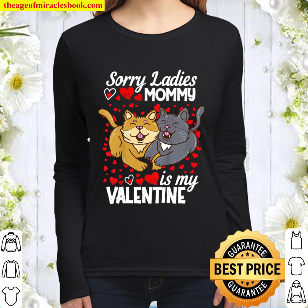 Kids Sorry Ladies Mommy Is My Valentine Day 2021 Gift Boys Girls Women Long Sleeved