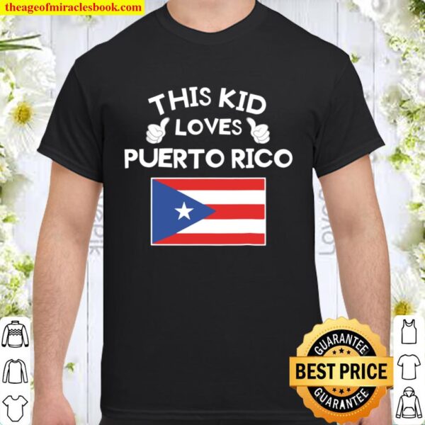 Kids This Kid Loves Puerto Rico Flag Tshirt For Puerto Rican Kids Shirt