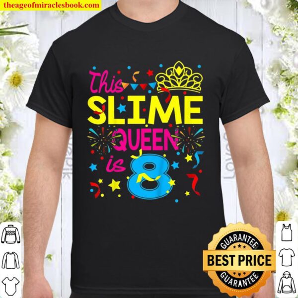 Kids This Slime Queen Is 8 8Th Birthday Gift For Girls Shirt