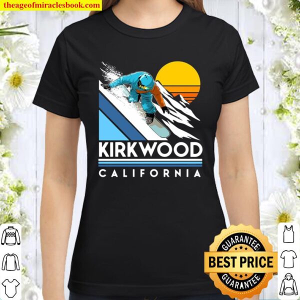 Kirkwood California Retro Snowboard Classic Women T-Shirt