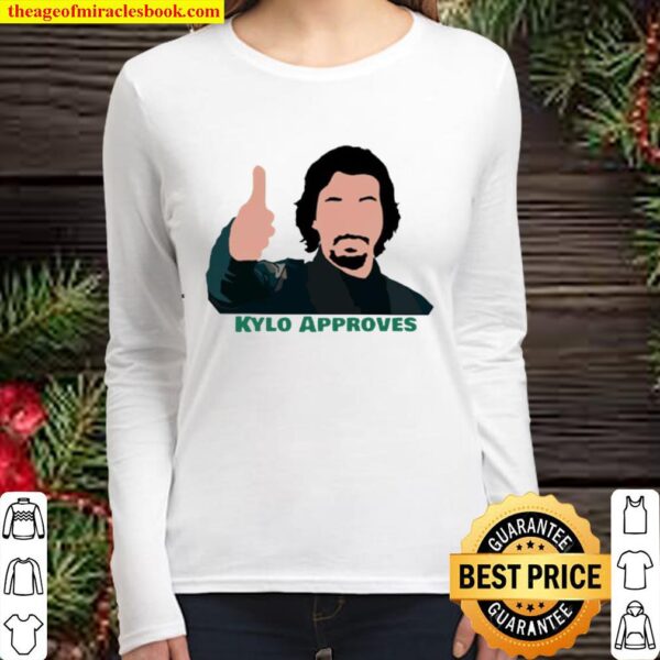 Kylo approves Women Long Sleeved