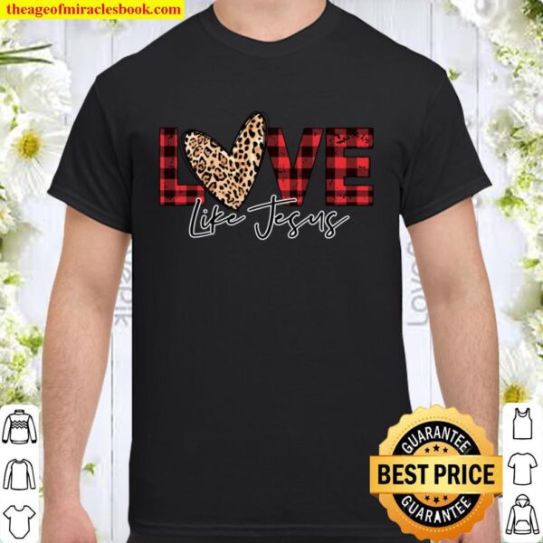 LOVE Like Jesus, Valentine Shirt, Leopard Lip Shirt, XOXO, Valentines Shirt