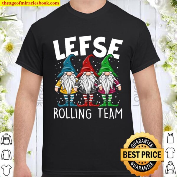 Lefse Making Team Gnome Lover Tomte Baking Rolling Shirt