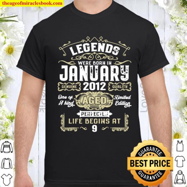 Legends Were Born In January 2012 9th Quarantine Birthday Shirt