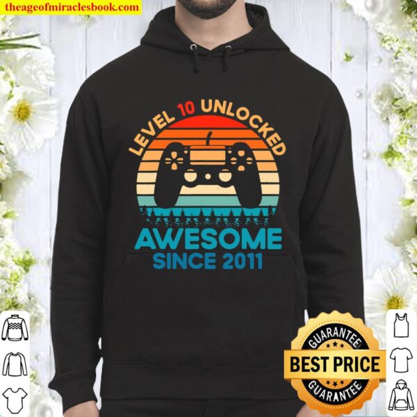 Level 10 Unlocked Birthday 10 Years Old Awesome Since 2011 Hoodie