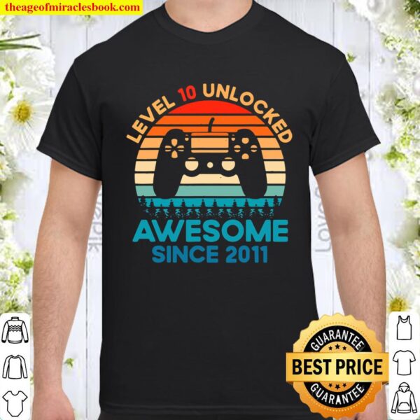 Level 10 Unlocked Birthday 10 Years Old Awesome Since 2011 Shirt