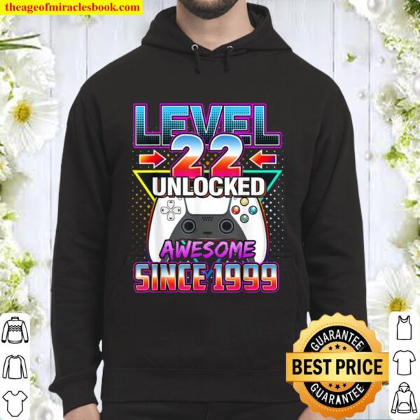 Level 22 Unlocked Awesome 22 Video Game 1999 Birthday Gift Hoodie
