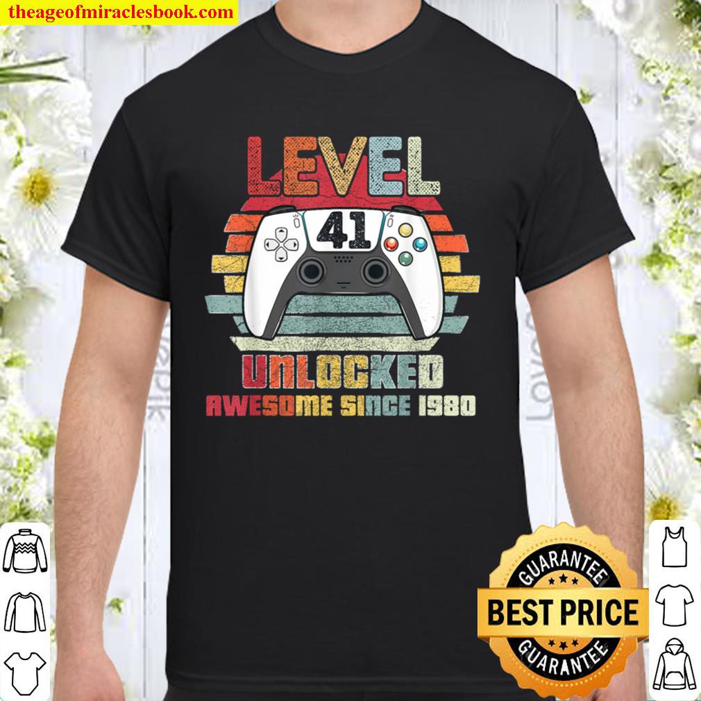 Level 41 Unlocked Video Gamer 41 Years Old 41 Birthday Gifts limited Shirt, Hoodie, Long Sleeved, SweatShirt