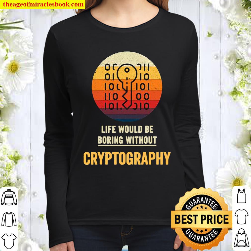 Life Would Be Boring Without Cryptography Key Vintage Women Long Sleeved