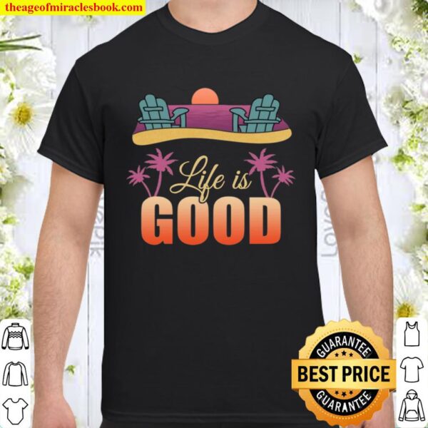 Life is Good Beach Life T-Shirt - Summer Beach Chair Shirt Gifts for F Shirt
