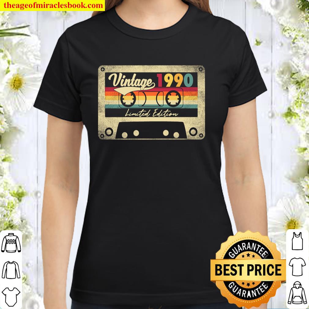 Limited Edition Vintage Best Of 1990 31st Birthday Gift Classic Women T-Shirt