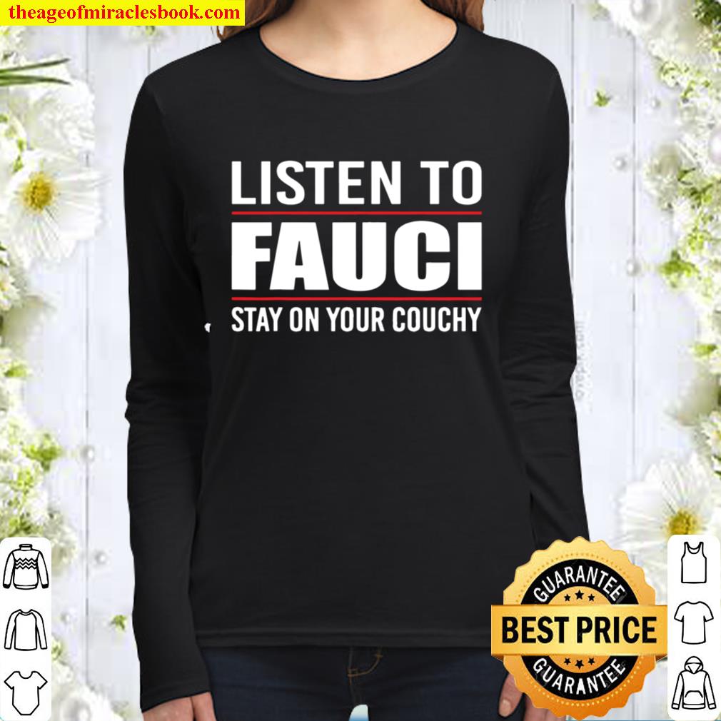Listen To Fauci Women Long Sleeved