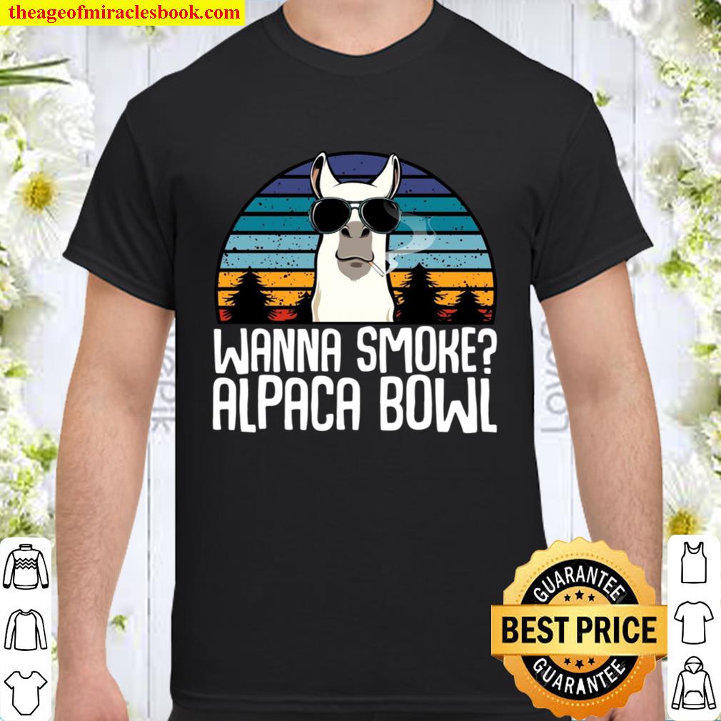 Llama Wanna Smoke Shirt – Fluffy Alpaca Bowl Hookah Shisha Addict, Gift for all Tobacco Cigarette Marijuana Cigar Smokers limited Shirt, Hoodie, Long Sleeved, SweatShirt