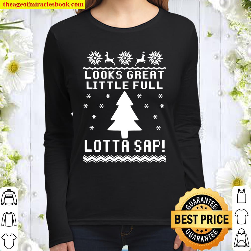 Looks great little full lotta sap t-shirt, Funny Christmas Vacation Sh Women Long Sleeved