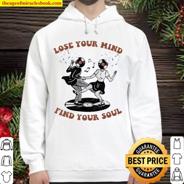 Lose Your Mind Find Your Soul Swing Dance Hoodie