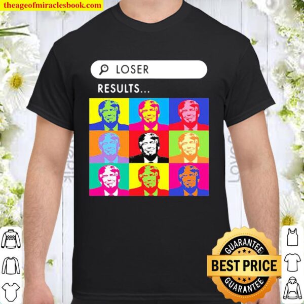 Loser Resuits Search Donald Trump Andy Warhol Shirt