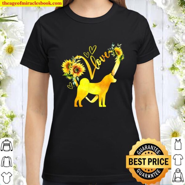 Love Akita Inu Sunflower For Dog Lover Gifts Classic Women T-Shirt