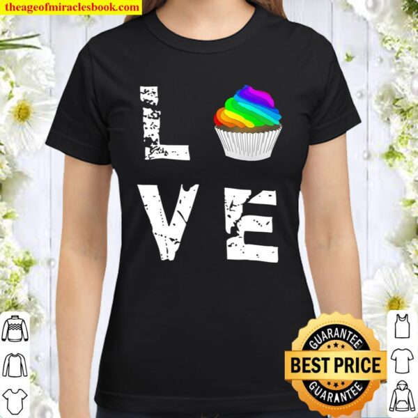 Love Muffin Cupcake Funny Food Valentine’s Day Classic Women T-Shirt