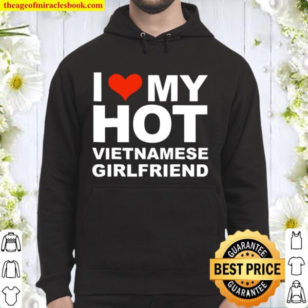 Love My Hot Vietnamese Girlfriend Valentine’s Day Hoodie