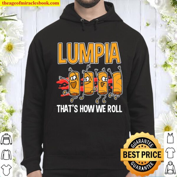 Lumpia That’s How Philippines Spring Roll Gift Idea Hoodie